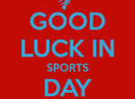 good-luck-in-sports-day-guys.png
